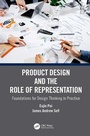 Cover: Product Design and the Role of Representation - CRC Press
