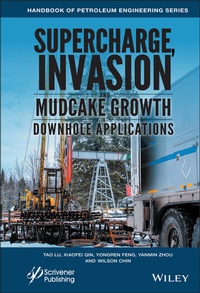 Abbildung von: Supercharge, Invasion, and Mudcake Growth in Downhole Applications - Wiley