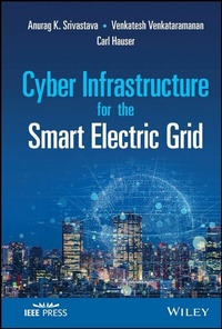 Enlarge image Cover: Cyber Infrastructure for the Smart Electric Grid - Wiley