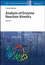 Cover: Analysis of Enzyme Reaction Kinetics - Wiley
