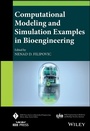 Cover: Computational Modeling and Simulation Examples in Bioengineering - Wiley