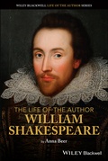 Cover: The Life of the Author: William Shakespeare - Wiley-ISTE
