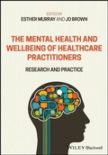 Cover: The Mental Health and Wellbeing of Healthcare Practitioners - Wiley