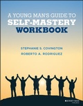 Cover: A Young Man's Guide to Self-Mastery, Workbook - Wiley