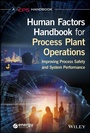 Cover: Human Factors Handbook for Process Plant Operations - Wiley
