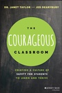 Cover: The Courageous Classroom - Wiley