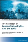 Cover: The Handbook of Communication Rights, Law, and Ethics - Wiley