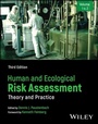 Cover: Human and Ecological Risk Assessment: Theory and Practice, 3e Set - Wiley