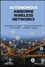 Cover: Autonomous Airborne Wireless Networks - Wiley