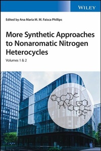 Abbildung von: More Synthetic Approaches to Nonaromatic Nitrogen Heterocycles, 2 Volume Set - Wiley
