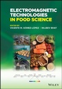 Cover: Electromagnetic Technologies in Food Science - Wiley