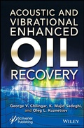 Cover: Acoustic and Vibrational Enhanced Oil Recovery - Wiley