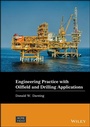 Cover: Engineering Practice with Oilfield and Drilling Applications - Wiley