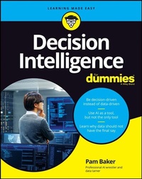 Enlarge image Cover: Decision Intelligence For Dummies - Wiley