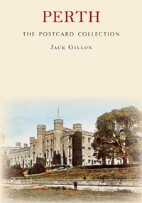 Abbildung von: Perth The Postcard Collection - Amberley Publishing