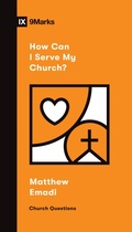 Cover: How Can I Serve My Church? - Crossway