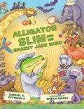 Cover: Alligator Slim and His Snazzy Jazz Band - Pelican Publishing Company