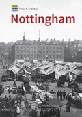 Cover: Historic England: Nottingham - Amberley Publishing