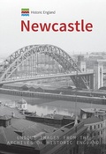 Cover: Historic England: Newcastle - Amberley Publishing