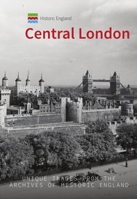 Enlarge image Cover: Historic England: Central London - Amberley Publishing