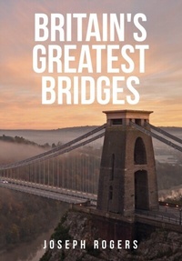 Abbildung von: Britain's Greatest Bridges - Amberley Publishing