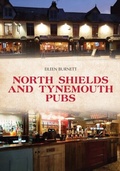 Cover: North Shields and Tynemouth Pubs - Amberley Publishing