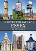 Cover: Illustrated Tales of Essex - Amberley Publishing