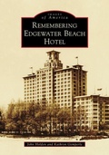 Cover: Remembering Edgewater Beach Hotel - Arcadia Publishing (SC)