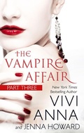 Cover: The Vampire Affair (Part Three): Billionaires After Dark - Vivi Anna