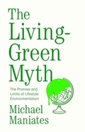 Cover: The Living-Green Myth - Polity Press