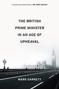 Cover: The British Prime Minister in an Age of Upheaval - Wiley-ISTE
