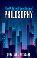 Cover: The Political Vocation of Philosophy - Wiley