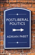 Cover: Postliberal Politics - Wiley