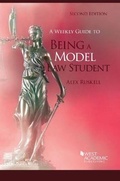 Cover: A Weekly Guide to Being a Model Law Student - West Academic Press