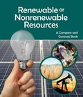 Cover: Renewable or Nonrenewable Resources? a Compare and Contrast Book - Arbordale Publishing, LLC