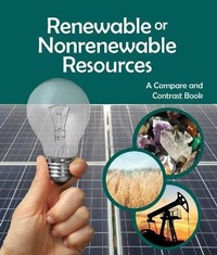 Enlarge image Cover: Renewable or Nonrenewable Resources? a Compare and Contrast Book - Arbordale Publishing, LLC