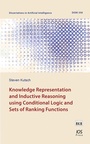 Cover: Knowledge Representation and Inductive Reasoning using Conditional Logic and Sets of Ranking Functions - IOS Press,US