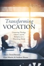 Cover: Transforming Vocation - Wipf & Stock Publishers