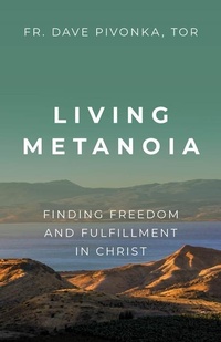 Abbildung von: Living Metanoia - Our Sunday Visitor