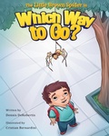 Cover: The Little Brown Spider in Which Way to Go? - Stone Hollow Press