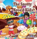 Cover: The Snotty Nosed Kids - Snk. Rocks LLC