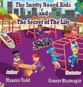 Cover: The Snotty Nosed Kids - SNK Rocks LLC