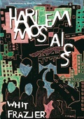 Cover: Harlem Mosaics - Multicanon Media Company, LLC