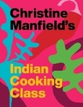 Cover: Christine Manfield's Indian Cooking Class - Simon & Schuster Australia