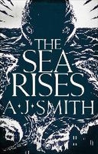 Enlarge image Cover: The Sea Rises - Head of Zeus -- an AdAstra Book