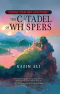 Cover: The Citadel of Whispers - Chooseco LLC