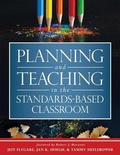 Cover: Planning and Teaching in the Standards-Based Classroom - Marzano Resources