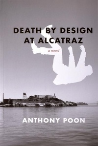 Abbildung von: Death by Design at Alcatraz - Oro Editions