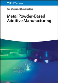 Enlarge image Cover: Metal Powder-Based Additive Manufacturing - Wiley-VCH