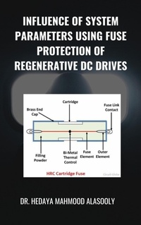 Enlarge image Cover: Influence of System Parameters Using Fuse Protection of Regenerative DC Drives - BookRix